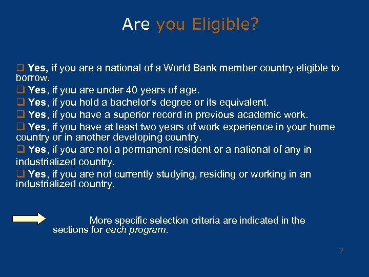 Are you Eligible? q Yes, if you are a national of a World Bank