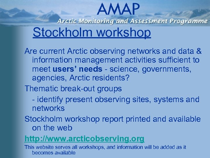 Stockholm workshop Are current Arctic observing networks and data & information management activities sufficient