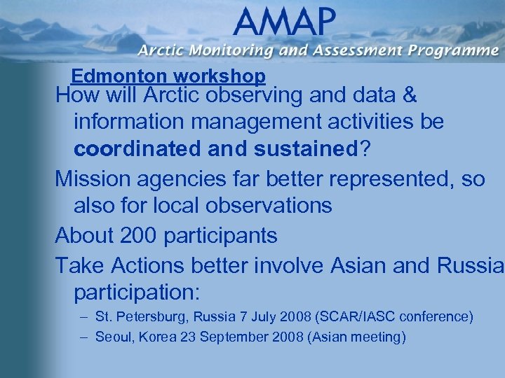Edmonton workshop How will Arctic observing and data & information management activities be coordinated