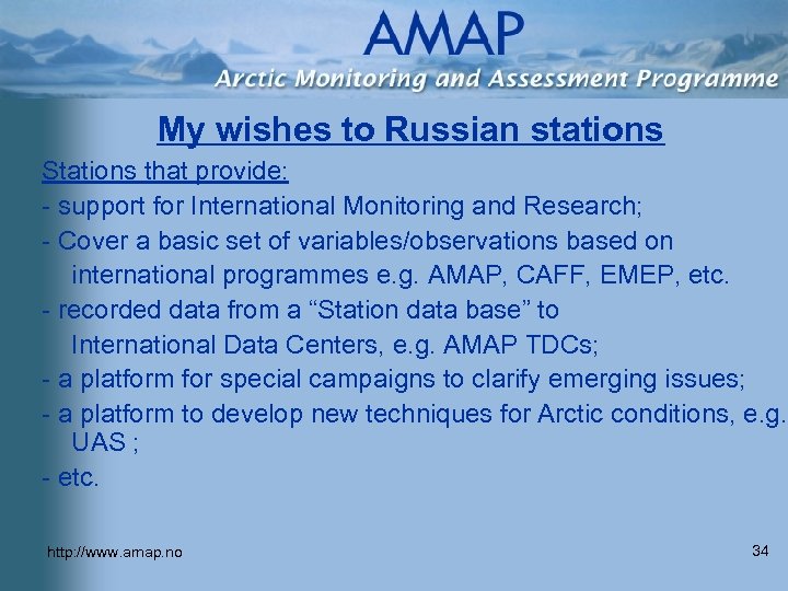 My wishes to Russian stations Stations that provide: - support for International Monitoring and
