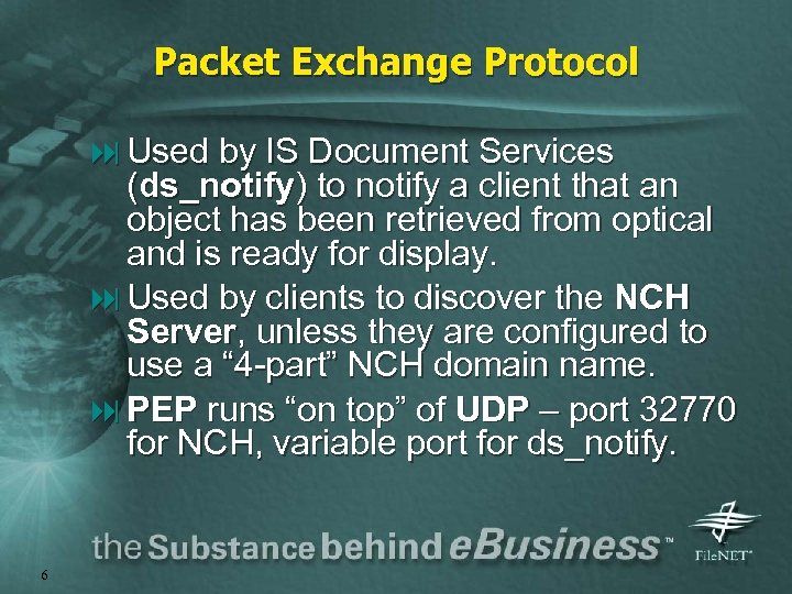 Packet Exchange Protocol : Used by IS Document Services (ds_notify) to notify a client