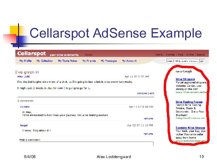Cellarspot Ad. Sense Example 6/4/08 Alex Loddengaard 15 