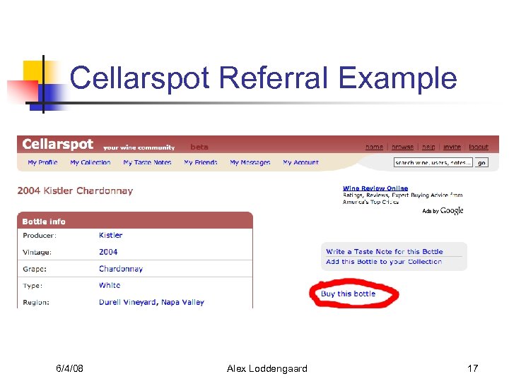 Cellarspot Referral Example 6/4/08 Alex Loddengaard 17 