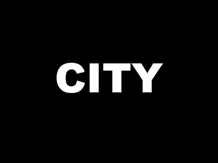 CITY 