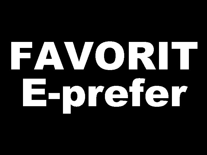 FAVORIT E-prefer 