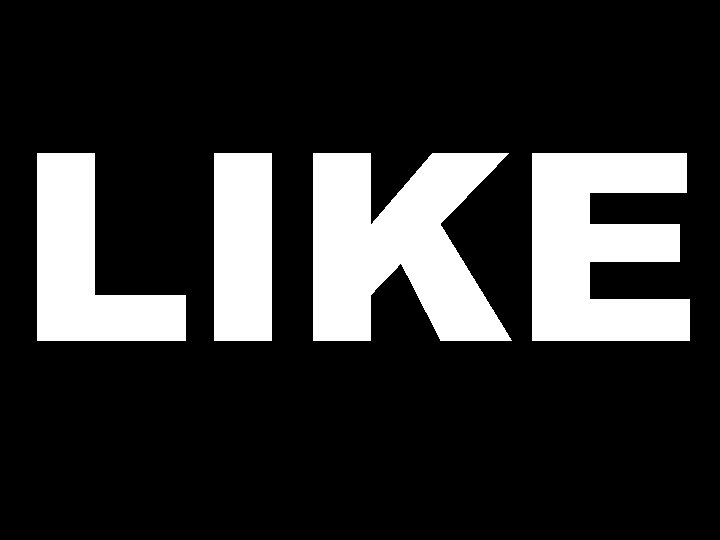 LIKE 