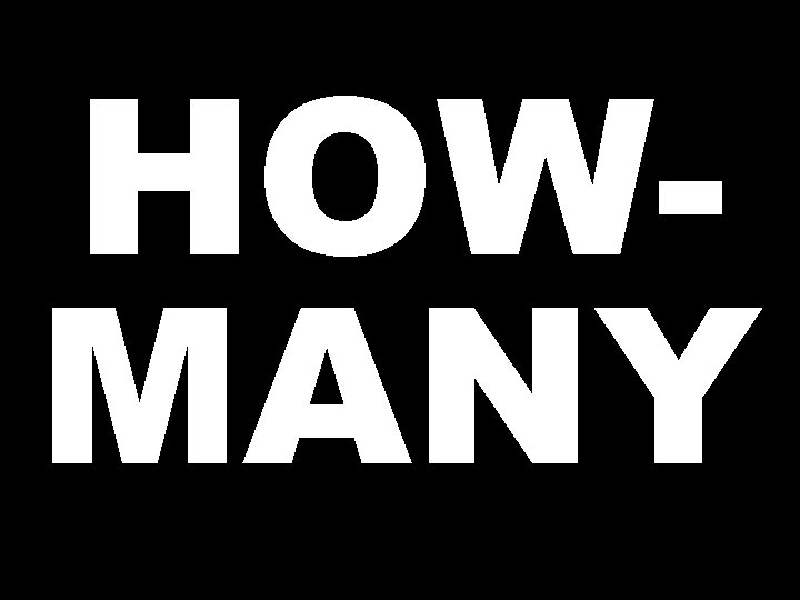 HOWMANY 
