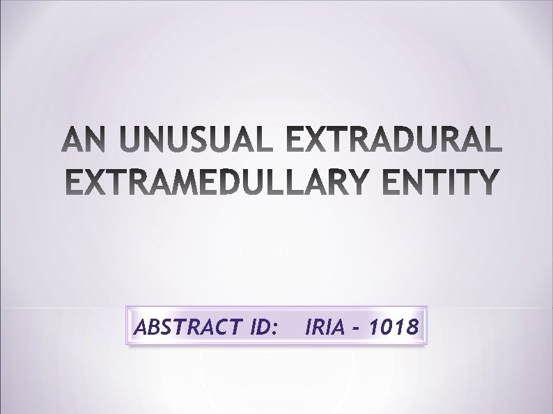 ABSTRACT ID: IRIA - 1018 