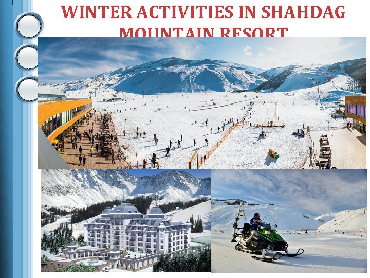 WINTER ACTIVITIES IN SHAHDAG MOUNTAIN RESORT 