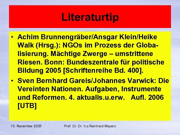 Literaturtip • Achim Brunnengräber/Ansgar Klein/Heike Walk (Hrsg. ): NGOs im Prozess der Globalisierung. Mächtige