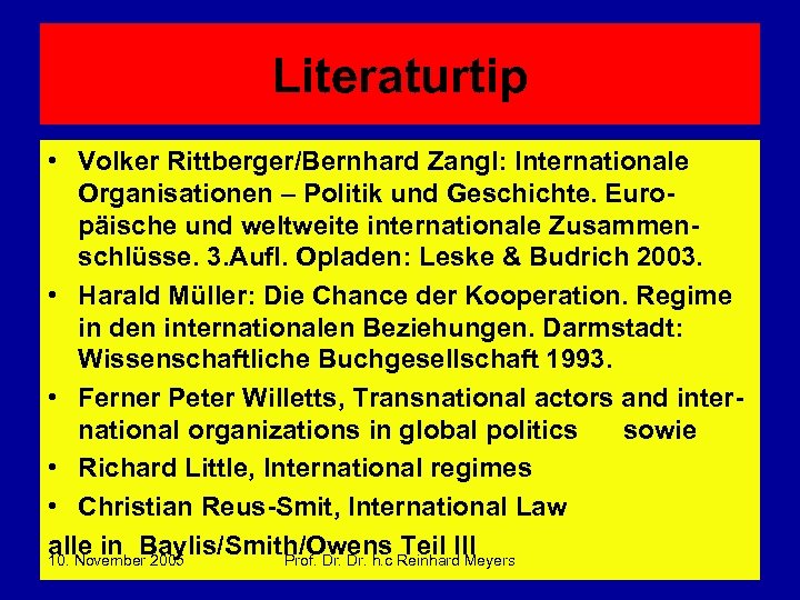 Literaturtip • Volker Rittberger/Bernhard Zangl: Internationale Organisationen – Politik und Geschichte. Europäische und weltweite