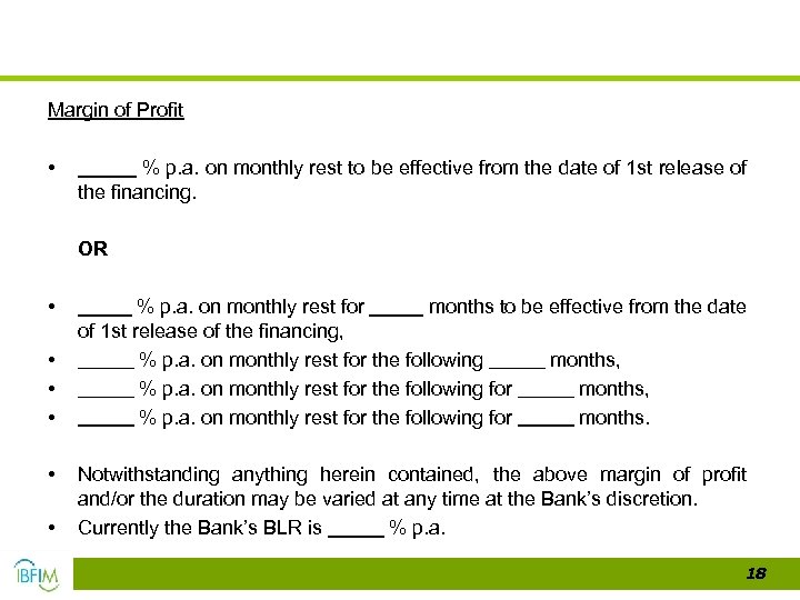 Margin of Profit • % p. a. on monthly rest to be effective from