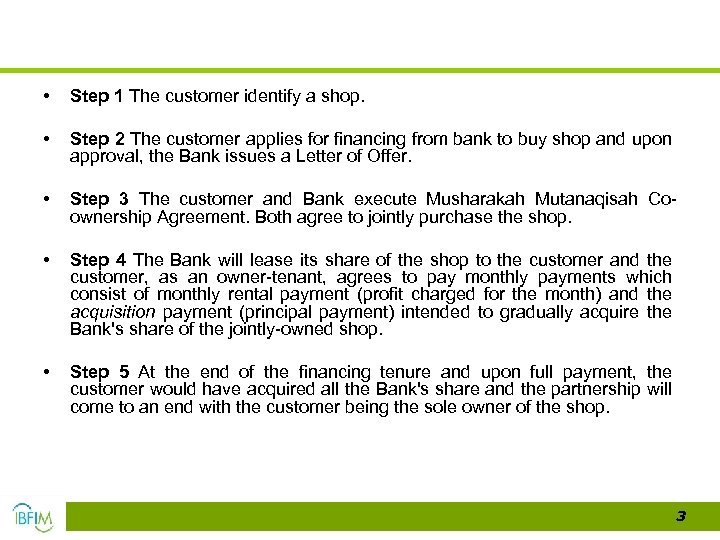  • Step 1 The customer identify a shop. • Step 2 The customer