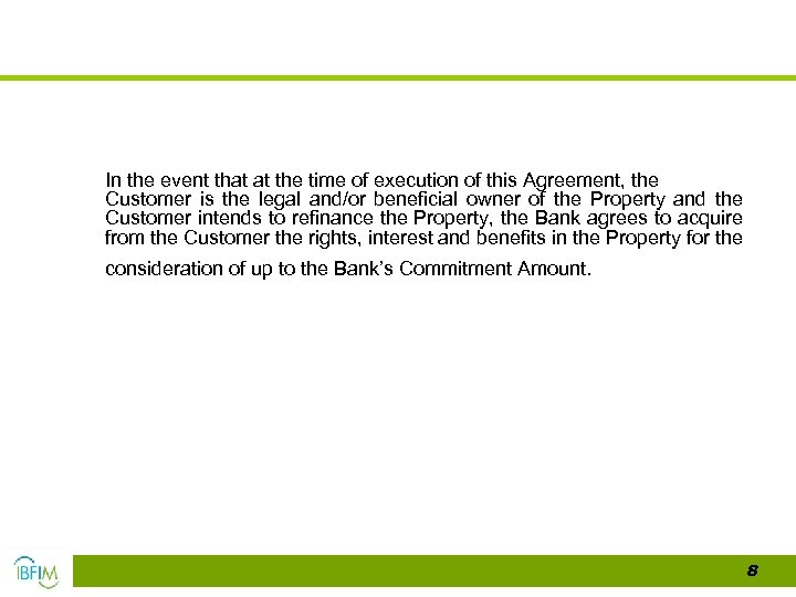  In the event that at the time of execution of this Agreement, the