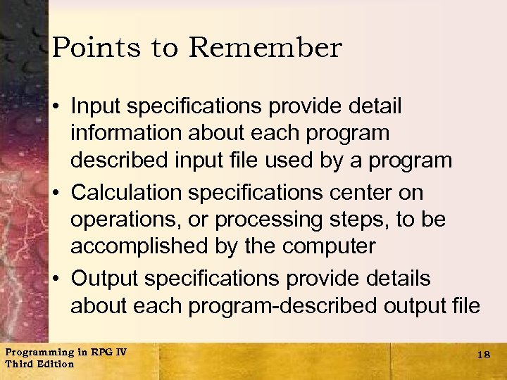Points to Remember • Input specifications provide detail information about each program described input