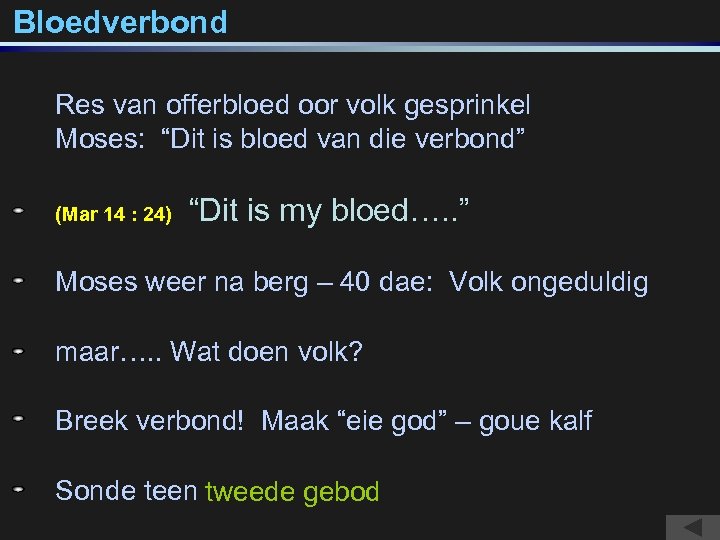 Bloedverbond Res van offerbloed oor volk gesprinkel Moses: “Dit is bloed van die verbond”