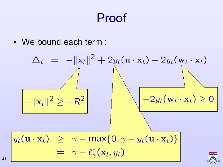 Proof • We bound each term : 41 