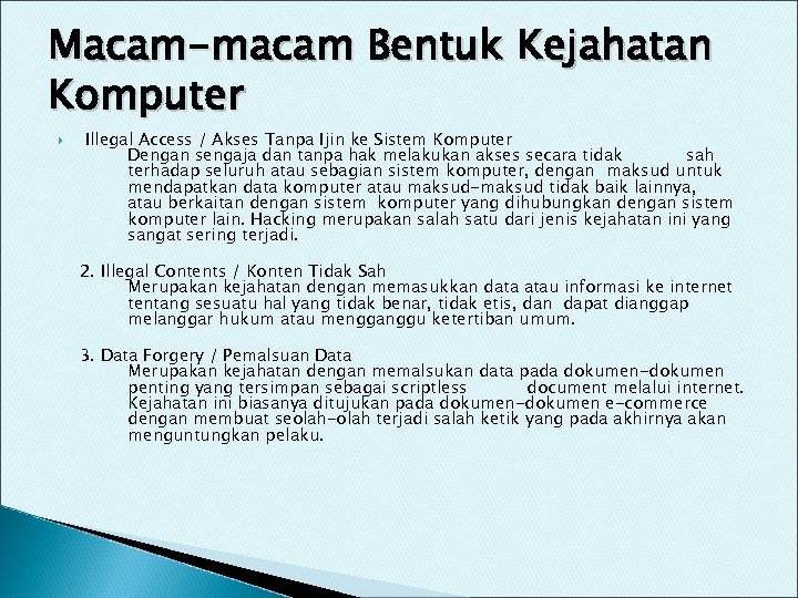 Macam-macam Bentuk Kejahatan Komputer Illegal Access / Akses Tanpa Ijin ke Sistem Komputer Dengan