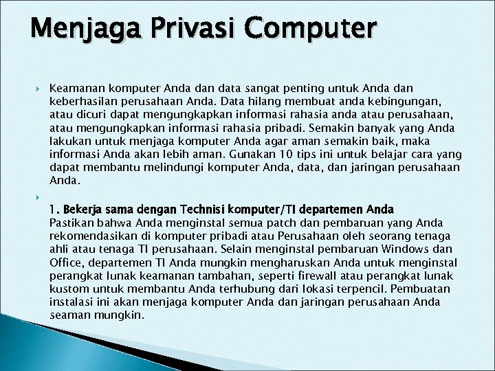 Menjaga Privasi Computer Keamanan komputer Anda dan data sangat penting untuk Anda dan keberhasilan