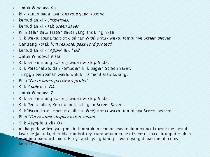  Untuk Windows Xp klik kanan pada layar desktop yang kosong kemudian klik Properties,