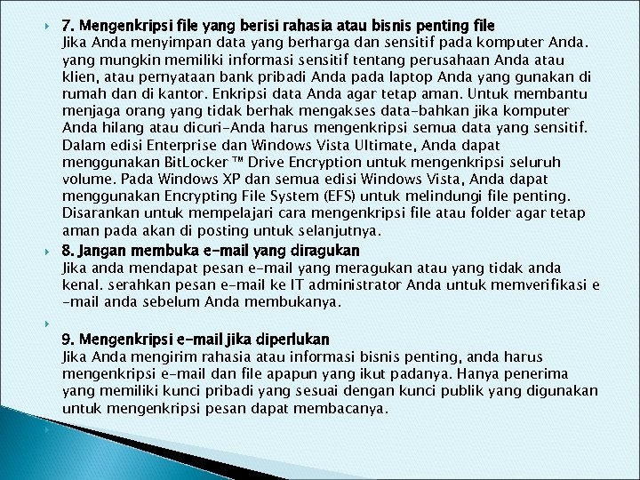  7. Mengenkripsi file yang berisi rahasia atau bisnis penting file Jika Anda menyimpan