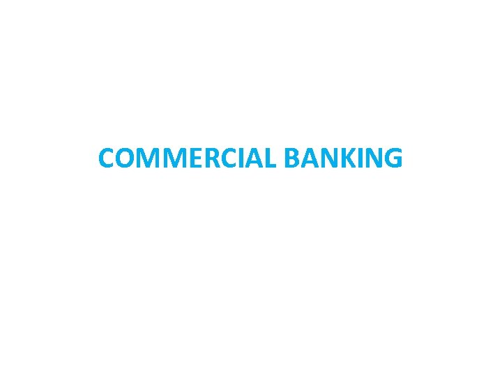 COMMERCIAL BANKING 