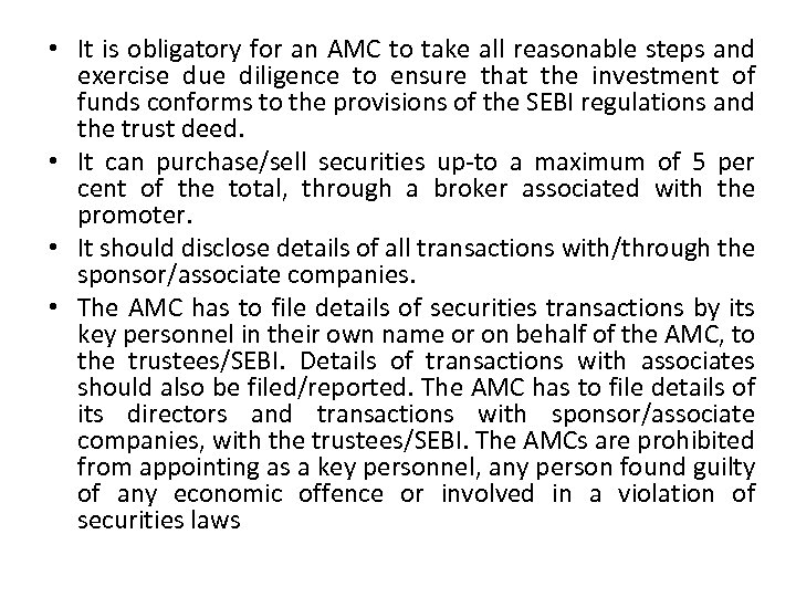  • It is obligatory for an AMC to take all reasonable steps and