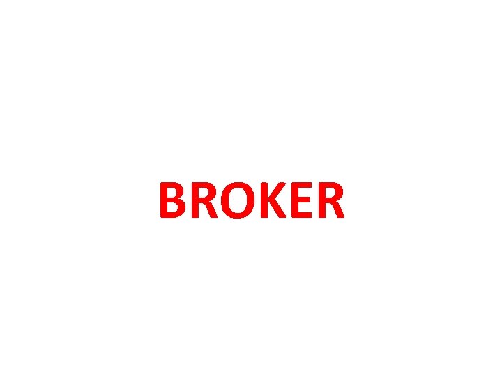 BROKER 