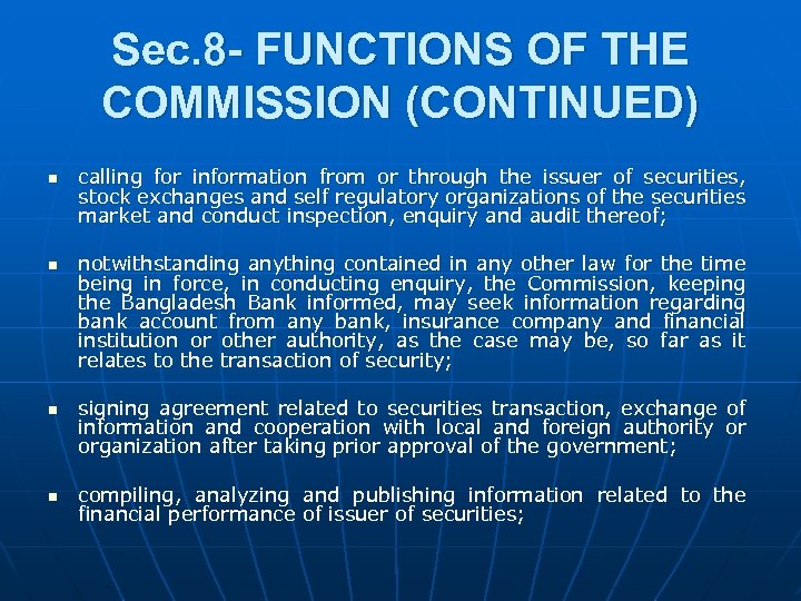 Sec. 8 - FUNCTIONS OF THE COMMISSION (CONTINUED) n n calling for information from