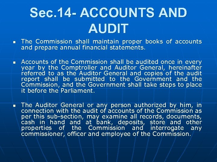 Sec. 14 - ACCOUNTS AND AUDIT n n n The Commission shall maintain proper