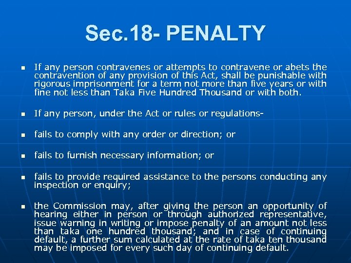 Sec. 18 - PENALTY n If any person contravenes or attempts to contravene or