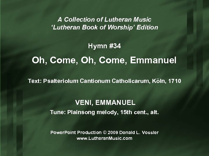 A Collection of Lutheran Music ‘Lutheran Book of Worship’ Edition Hymn #34 Oh, Come,