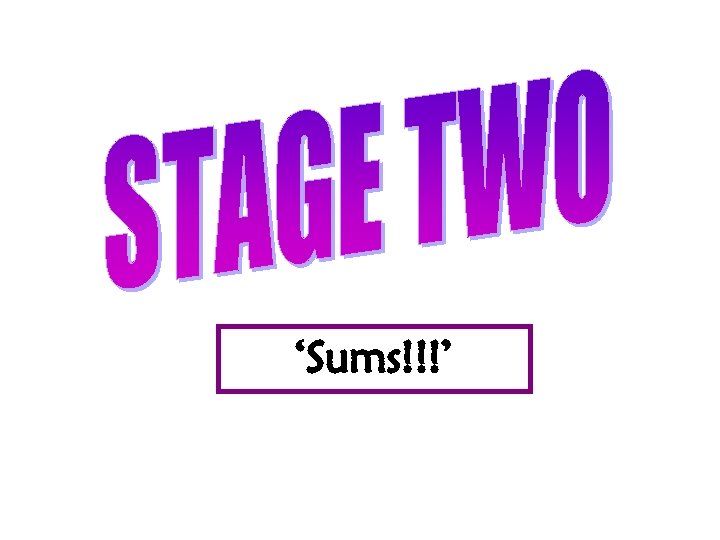 ‘Sums!!!’ 