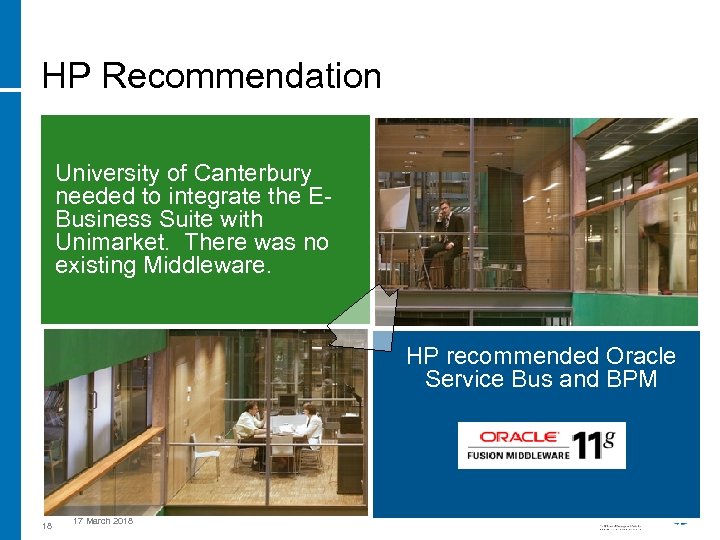 HP Recommendation University of Canterbury needed to integrate the EBusiness Suite with Unimarket. There