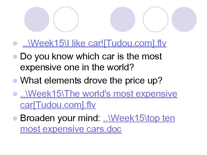 . . Week 15I like car![Tudou. com]. flv l Do you know which car