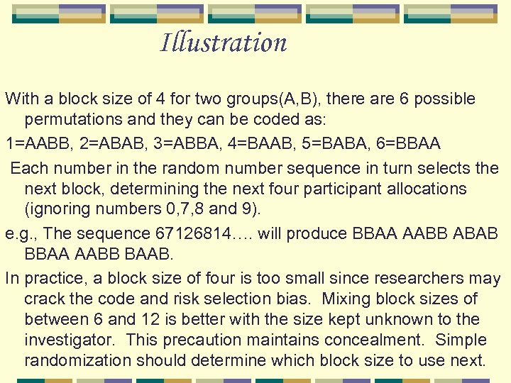 Illustration With a block size of 4 for two groups(A, B), there are 6