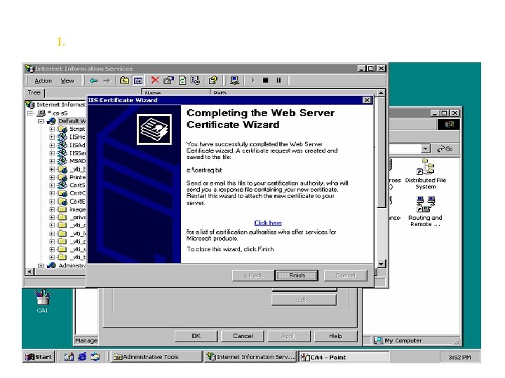 1. submit the certificate request (continued) 