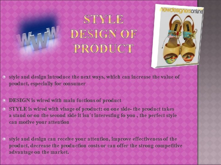  style and design introduce the next ways, which can increase the value of
