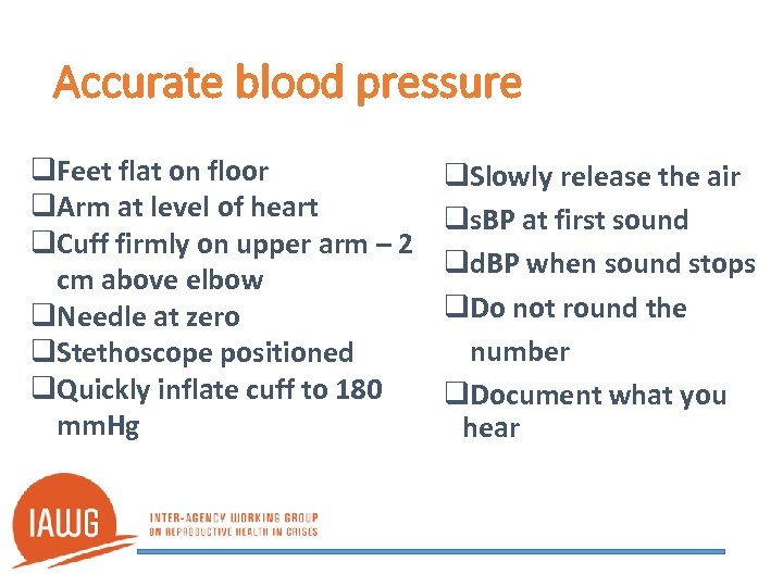 Accurate blood pressure q. Feet flat on floor q. Arm at level of heart