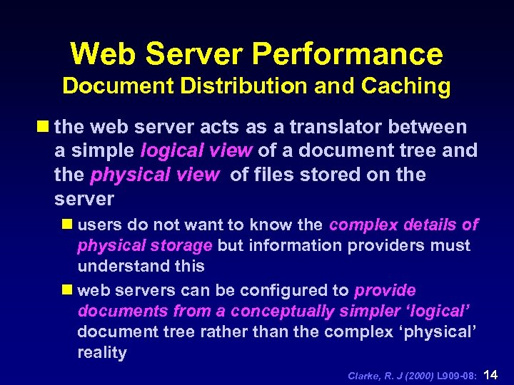 Web Server Performance Document Distribution and Caching n the web server acts as a