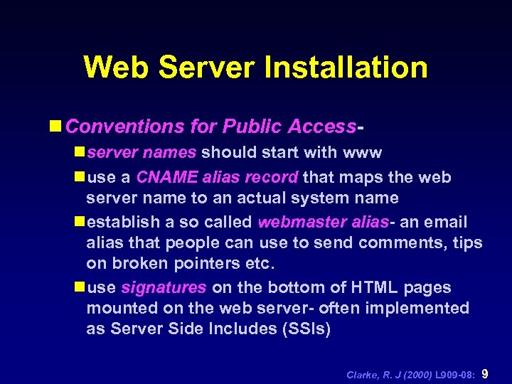 Web Server Installation n Conventions for Public Accessnserver names should start with www nuse