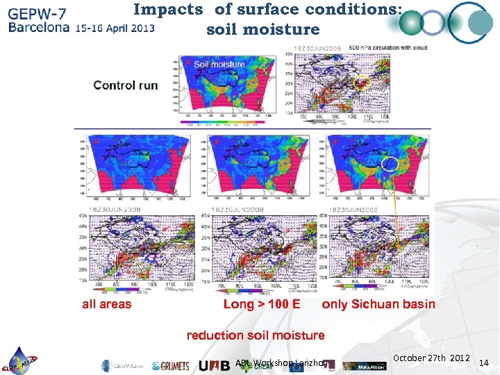Impacts of surface conditions: soil moisture all areas Long > 100 E only Sichuan