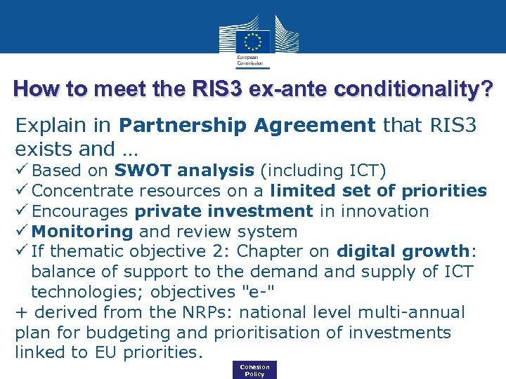 How to meet the RIS 3 ex-ante conditionality? Explain in Partnership Agreement that RIS