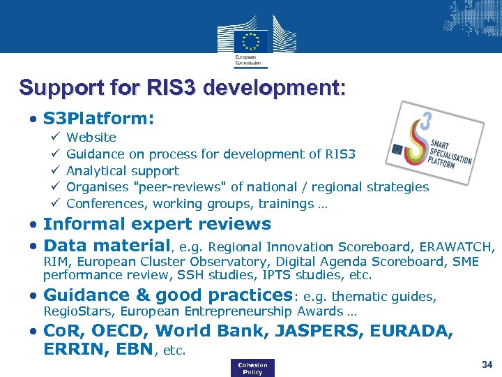Support for RIS 3 development: • S 3 Platform: ü ü ü Website Guidance