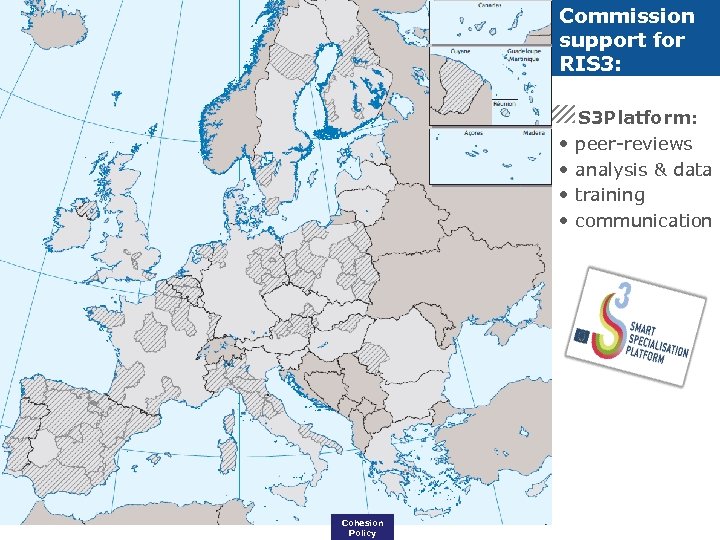 Commission support for RIS 3: S 3 Platform: • peer-reviews • analysis & data