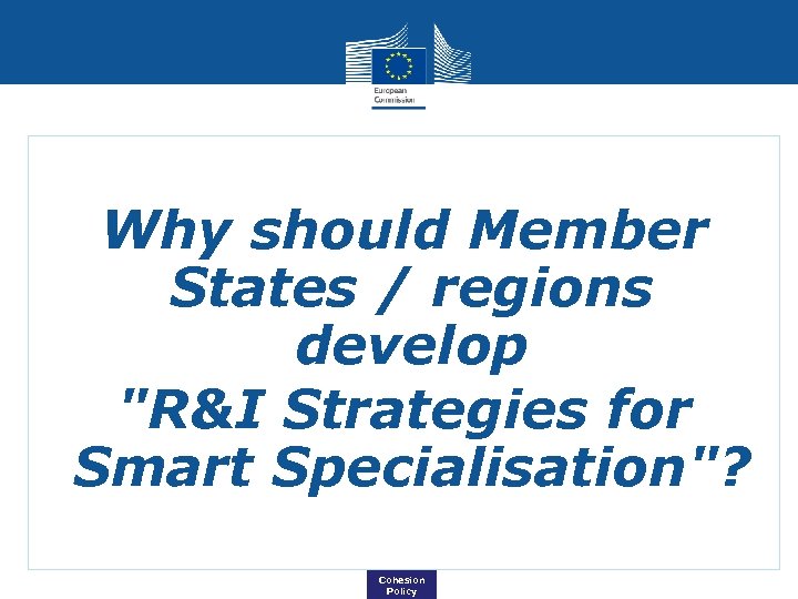 Why should Member States / regions develop 