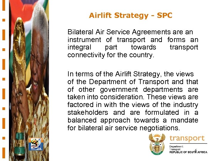 Airlift Strategy - SPC Bilateral Air Service Agreements are an instrument of transport and