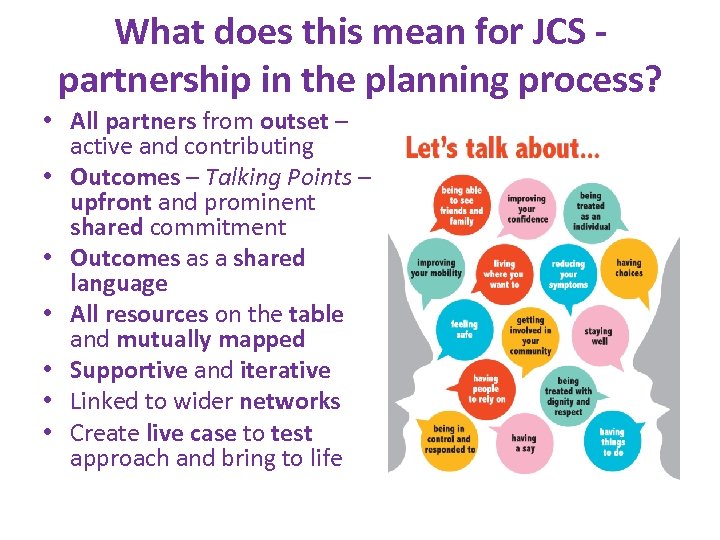 What does this mean for JCS partnership in the planning process? • All partners