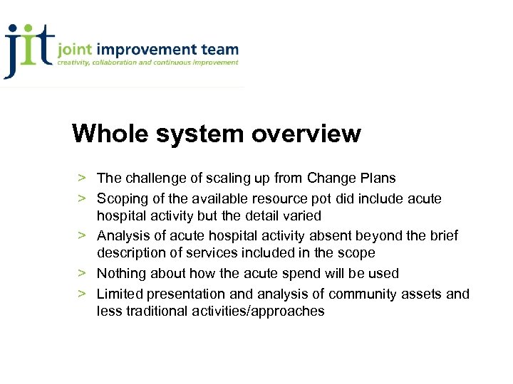 Whole system overview > The challenge of scaling up from Change Plans > Scoping