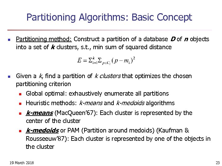 Partitioning Algorithms: Basic Concept n n Partitioning method: Construct a partition of a database